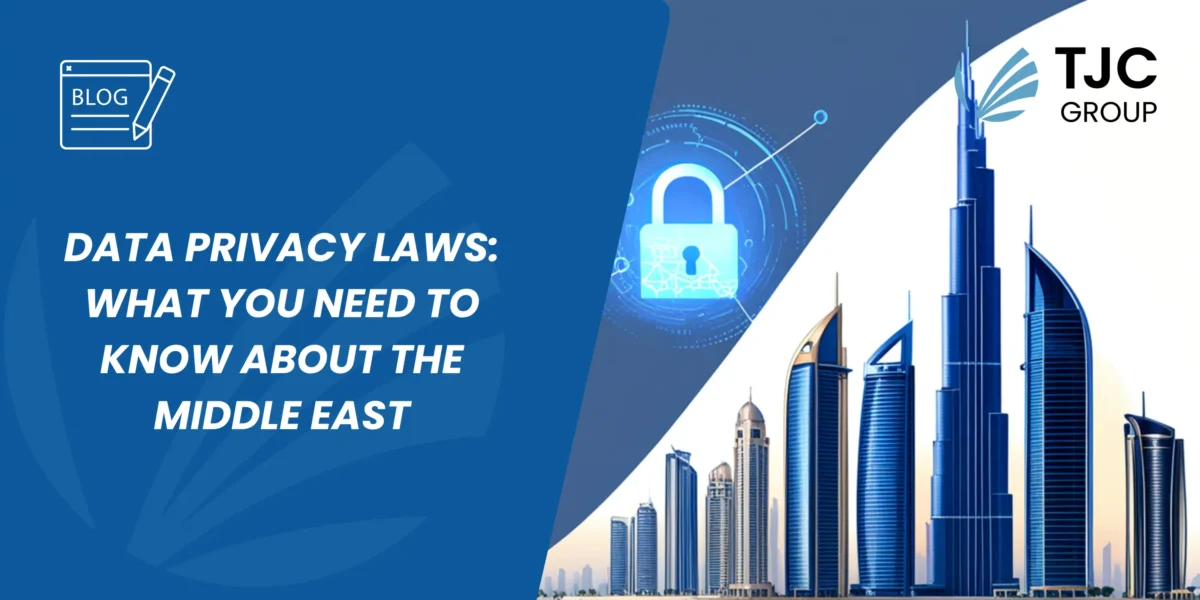 TJC Group - Data Privacy laws in Middle East