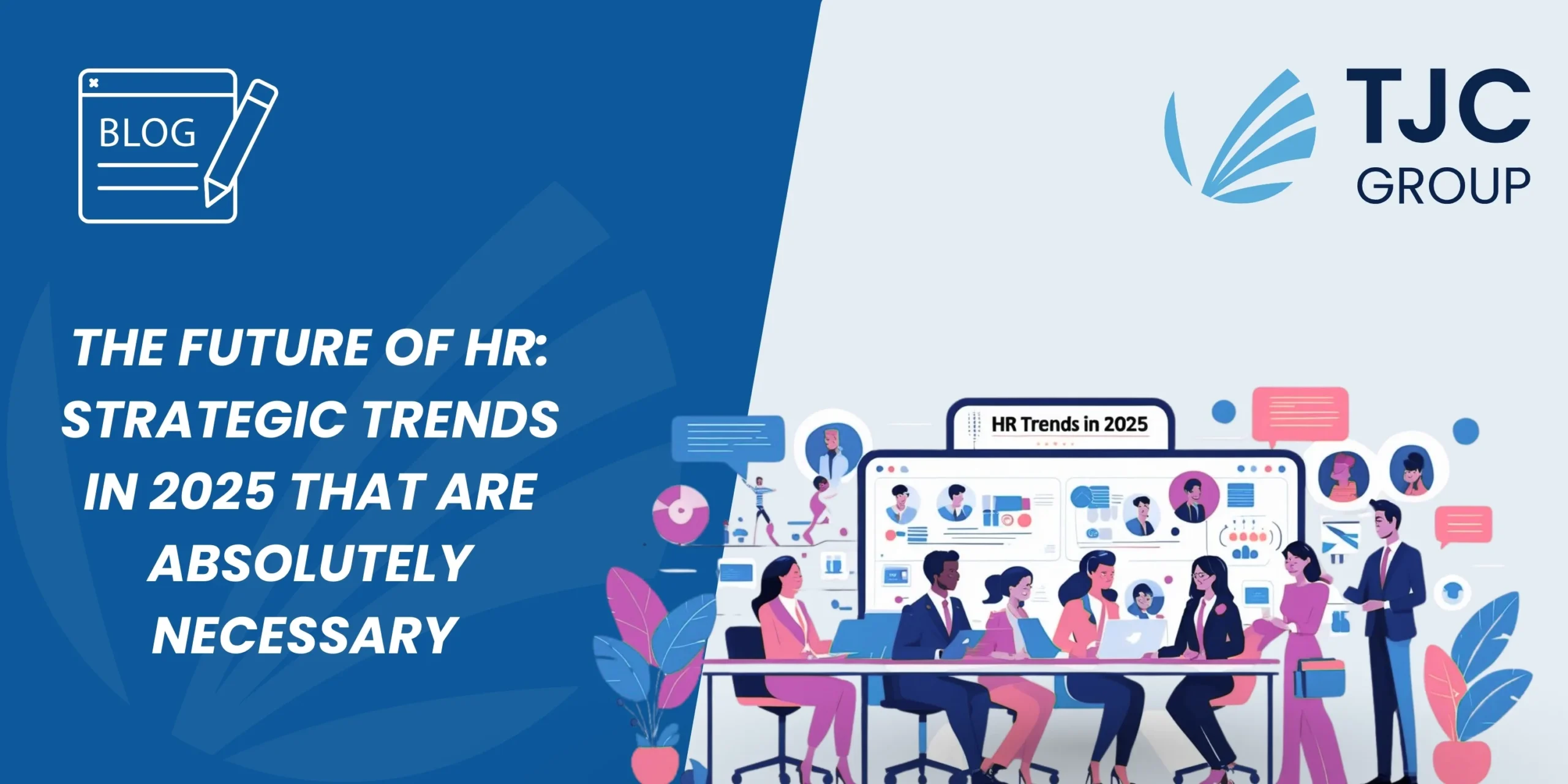 Strategic HR trends in 2025